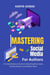 Mastering Social Media for Authors