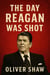 The Day Reagan Was Shot