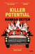 Killer Potential - The hot, twisty, stay-up-all-night novel for fans of THE GUEST and MY SISTER THE SERIAL KILLER