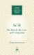 Sa'di - The Poet of Life, Love and Compassion