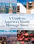 Guide to America's World Heritage Sites - The Heritage of Humanity