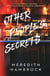 Other People's Secrets - A Novel