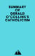 Summary of Gerald O'Collins's Catholicism