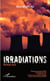Irradiations - Roman noir