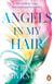 Angels in My Hair - The phenomenal Sunday Times bestseller