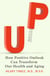 Up - How Positive Outlook Can Transform Our Health and Aging