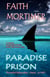 Paradise Prison - The Perfect Hiding Place...Haven...or Hell ? - Dark Minds, #4