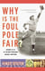 Why Is The Foul Pole Fair? - Answers to 101 of the Most Perplexing Baseball Questions