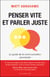 Penser vite et parler juste