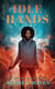 Idle Hands - The Jackson Grey Situation, #1