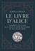 Le Livre d’Alice - Comment les nazis ont volé le livre de cuisine de ma grand-mère