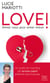 LOVE ! Aimez-vous pour aimer mieux - Le guide de coaching amoureux par la love coach TV préférée des français