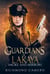 Guardians of Lakaya: Smoke and Mirrors - Guardians of Lakaya, #3