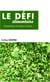 Le défi alimentaire - Géopolitique et enjeux d'avenir