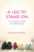 A Leg to Stand On - An Amputee's Walk into Motherhood