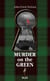 Murder on the green - A detective novel