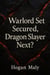 Warlord Set Secured, Dragon Slayer Next?