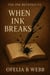 When Ink Breaks - The Ink Between Us, #2