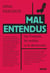 Mal entendus - Les Français, les médias et la démocratie