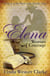 Elena, Woman of Courage - A Family Saga in Bear Lake, Idaho, #5