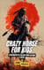 Crazy Horse for Kids: A Biography of the Boy Who Became a Hero