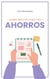 Como Multiplicar tus Ahorros - Caring for your Future, #1