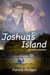 Joshua's Island - James Madison Series, #1