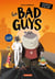 Les Bad Guys. Le roman du film