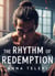 The rhythm of redemption