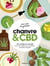 Ma vie en green - Chanvre & CBD - 130 recettes et conseils pour se mettre aux nouveaux remèdes naturels