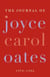 The Journal of Joyce Carol Oates - 1973-1982