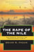 The Rape of the Nile - Tomb Robbers, Tourists, and Archaeologists in Egypt, Revised and Updated