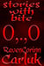 Stories With Bite O,.,O