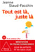Tout est là, juste là - Méditation de pleine conscience pour les enfants et les ados aussi