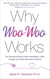 Why Woo-Woo Works - The Surprising Science Behind Meditation, Reiki, Crystals, and Other AlternativePractices