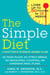 The Simple Diet - A Doctor's Science-Based Plan