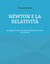 Newton e la Relatività - Un approccio alla meccanica relativistica tramite Lex Secunda