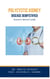 Polycystic Kidney Disease Demystified: Doctor's Secret Guide