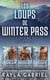 Les loups de Winter Pass Coffret - Tomes 1-3 - Les loups de Winter Pass
