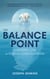 The Balance Point - A Missing Link in Human Consciousness