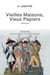 Vieilles Maisons, Vieux Papiers Tome 6