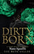 Dirty Born Nato Sporco - Dirty (Micheli Mafia) Seri, #4