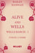 Wells Ranch, T1 : Alive and Wells