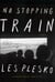 No Stopping Train