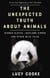 The Unexpected Truth About Animals - Brilliant natural history, starring lovesick hippos, stoned sloths, exploding bats and frogs in taffeta trousers...