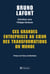 Ces grandes entreprises au cur des transformations du monde