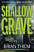 Shallow Grave - A Matt Sinclair Mystery