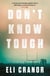 Don't Know Tough - 'Southern noir at its finest' NEW YORK TIMES