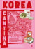 Korea Cantina - Carnet de voyage culinaire pour goûter la Corée du Sud