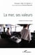 La mer, ses valeurs